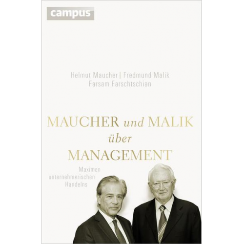 Helmut Maucher & Fredmund Malik & Farsam Farschtschian - Maucher und Malik über Management