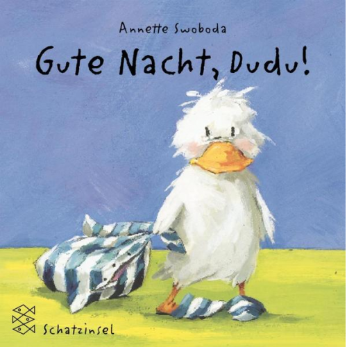 Annette Swoboda - Gute Nacht, Dudu!