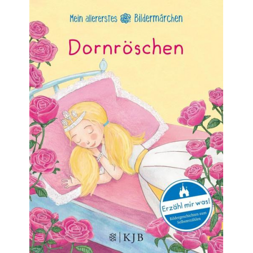 Brüder Grimm - Mein allererstes Bildermärchen. Dornröschen