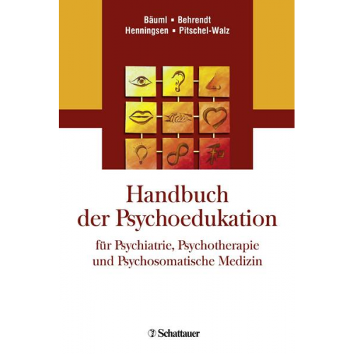 Handbuch der Psychoedukation für Psychiatrie, Psychotherapie und Psychosomatische Medizin