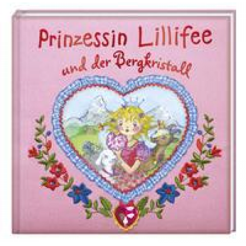 Monika Finsterbusch - Prinzessin Lillifee und der Bergkristall