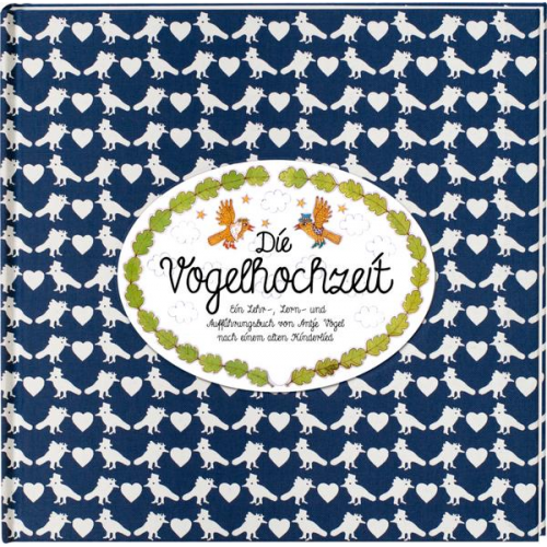 Antje Vogel - Die Vogelhochzeit (Mini-Ausgabe)