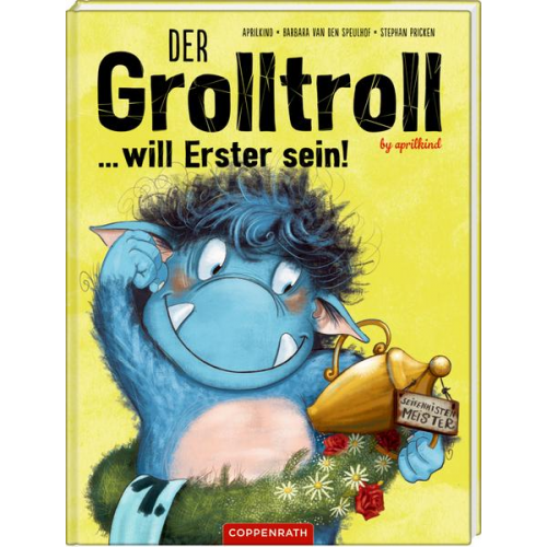 Barbara van den Speulhof - Der Grolltroll ... will Erster sein! (Bd. 3)