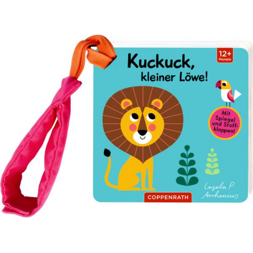Ingela Arrhenius - Mein Filz-Fühlbuch für den Buggy: Kuckuck, kleiner Löwe!