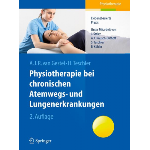 Arnoldus J.R. van Gestel & Helmut Teschler - Physiotherapie bei chronischen Atemwegs- und Lungenerkrankungen