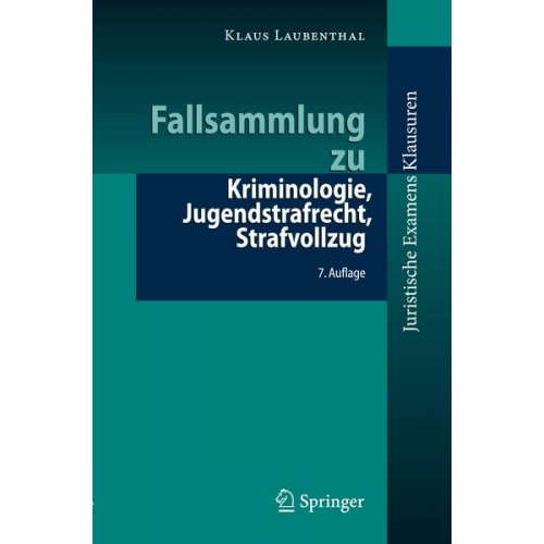 Klaus Laubenthal - Fallsammlung zu Kriminologie, Jugendstrafrecht, Strafvollzug