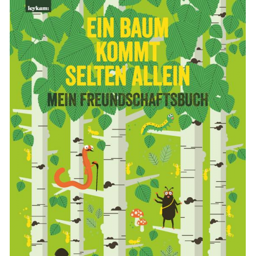 Elisabeth Etz - Ein Baum kommt selten allein – Mein Freundschaftsbuch