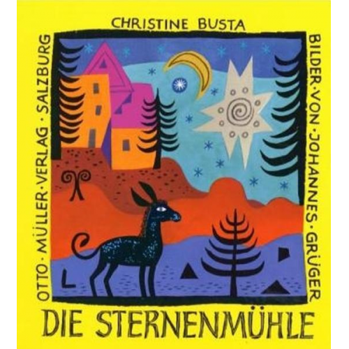 Christine Busta - Die Sternenmühle