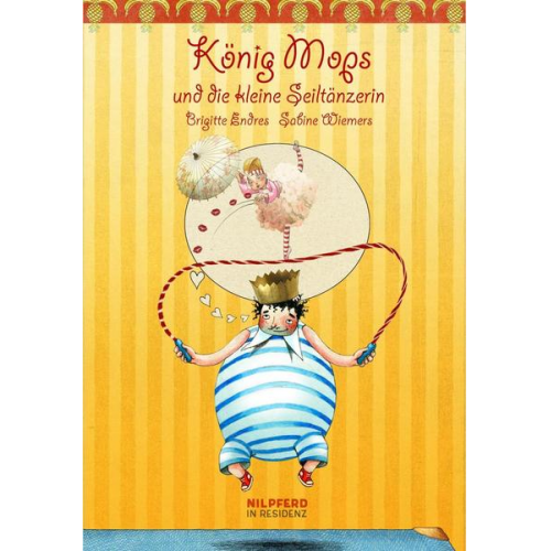 Brigitte Endres - Endres, B: König Mops und die kleine Seiltänzerin
