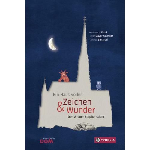 Annemarie Fenzl Lene Mayer-Skumanz - Ein Haus voller Zeichen und Wunder
