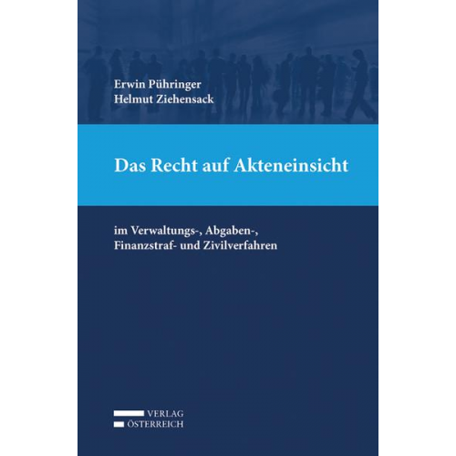 Erwin Pühringer & Helmut Ziehensack - Das Recht auf Akteneinsicht