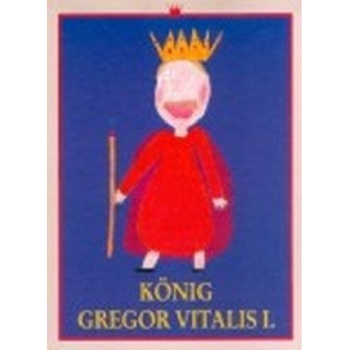 Brigitte Schönherr - König Gregor Vitalis I.