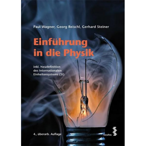 Paul Wagner & Georg Reischl & Gerhard Steiner - Einführung in die Physik