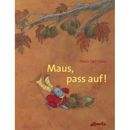 Paula Gerritsen - Maus, pass auf! Eine Herbstgeschichte