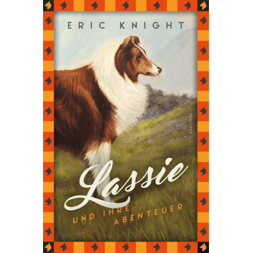 Eric Knight - Lassie und ihre Abenteuer