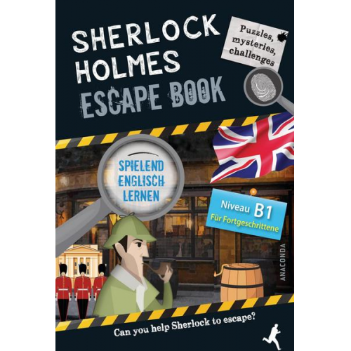 Gilles Saint-Martin - Sherlock Holmes Escape Book. Spielend Englisch lernen - für Fortgeschrittene Sprachniveau B1