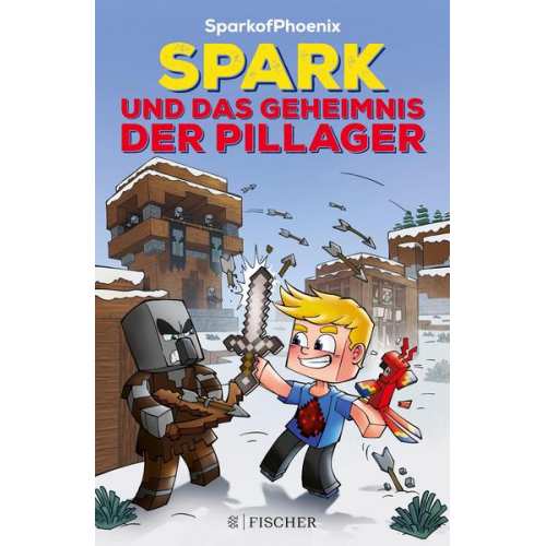 15740 - SparkofPhoenix: Spark und das Geheimnis der Pillager (Minecraft-Roman Band 1)