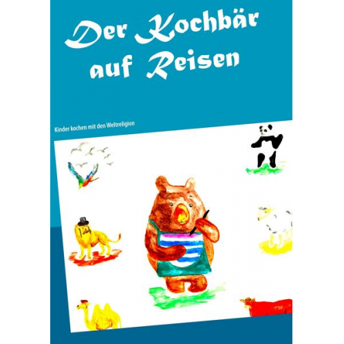 Der Kochbär auf Reisen