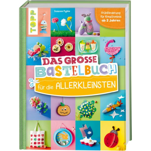 Susanne Pypke - Das große Bastelbuch für die Allerkleinsten