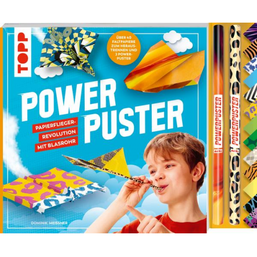 Dominik Meissner - Powerpuster. Anleitungsbuch mit über 40 Faltblättern und 2 Blasrohren