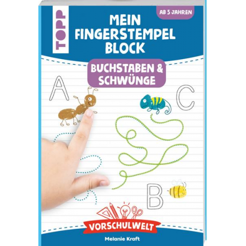 Melanie Kraft - Vorschulwelt - Mein Fingerstempelblock Buchstaben und Schwünge
