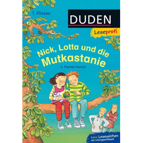 Alexandra Fischer-Hunold - Leseprofi – Nick, Lotta und die Mutkastanie, 1. Klasse