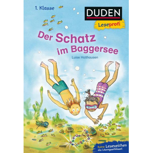 Luise Holthausen - Duden Leseprofi – Der Schatz im Baggersee, 1. Klasse