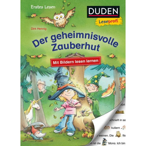 Dirk Hennig - Duden Leseprofi – Mit Bildern lesen lernen: Der geheimnisvolle Zauberhut, Erstes Lesen