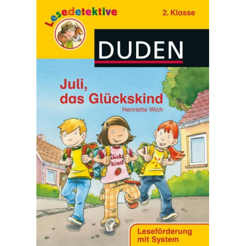 Henriette Wich - Lesedetektive - Juli, das Glückskind, 2. Klasse