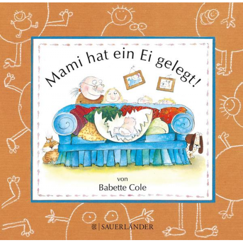 Babette Cole - Mami hat ein Ei gelegt (Mini-Ausgabe)