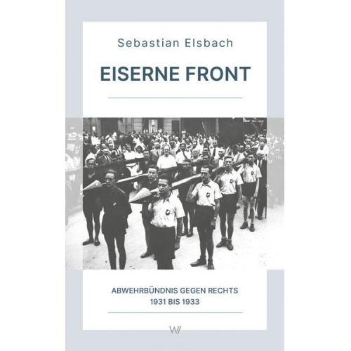 Sebastian Elsbach - Eiserne Front