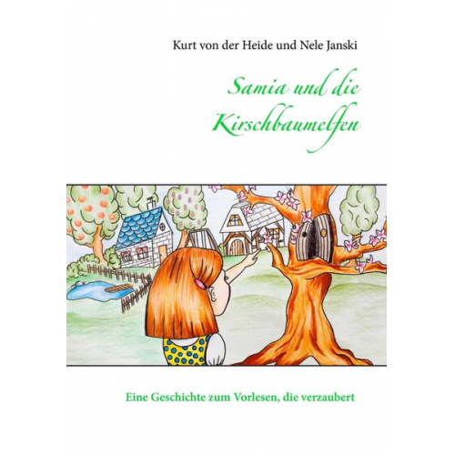 Kurt der Heide Nele Janski - Samia und die Kirschbaumelfen