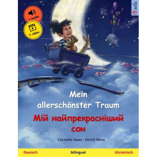 Cornelia Haas Ulrich Renz - Mein allerschönster Traum – Мій найпрекрасніший сон (Deutsch – Ukrainisch)