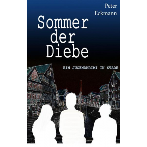 Peter Eckmann - Sommer der Diebe