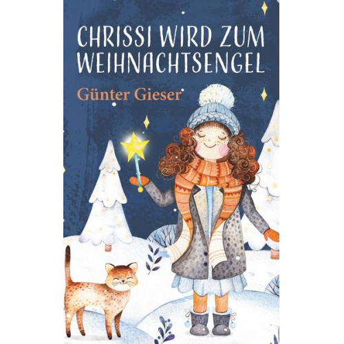 Günter Gieser - Chrissi wird zum Weihnachtsengel