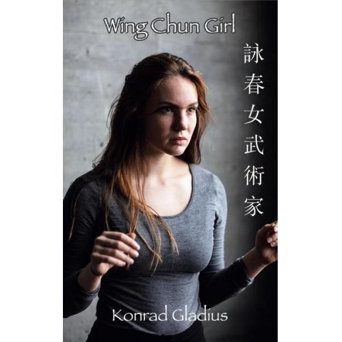 Konrad Gladius - Wing Chun Girl