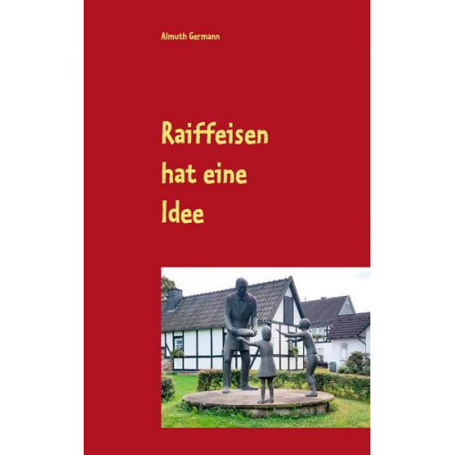 Almuth Germann - Raiffeisen hat eine Idee
