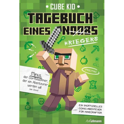Cube Kid - Tagebuch eines Kriegers (Bd. 1)
