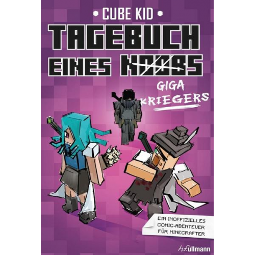 Cube Kid - Tagebuch eines Giga-Kriegers (Bd. 6)