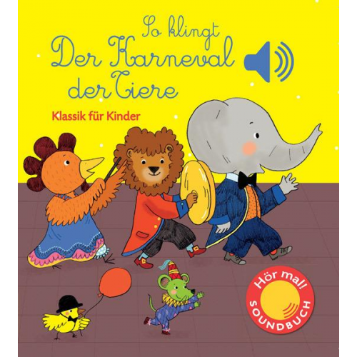Emilie Collet - So klingt der Karneval der Tiere