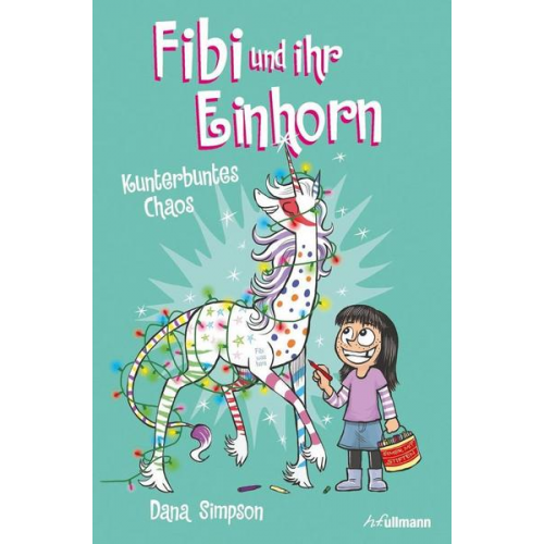 Dana Simpson - Fibi und ihr Einhorn (Bd. 4) - Funkelfieber (Comics für Kinder)