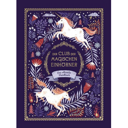 Selwyn E. Phipps - Der Club der magischen Einhörner - Das offizielle Handbuch