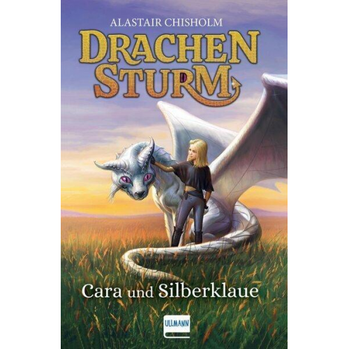 Alastair Chisholm - Drachensturm - Cara und Silberklaue