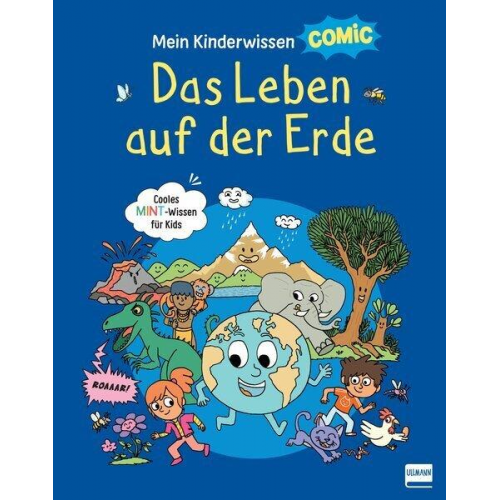 Stéphanie Ledu Stephane Frattini - Mein Kinderwissen-Comic – Das Leben auf der Erde (Planet Erde, Pflanzen, Tiere, Der Mensch)