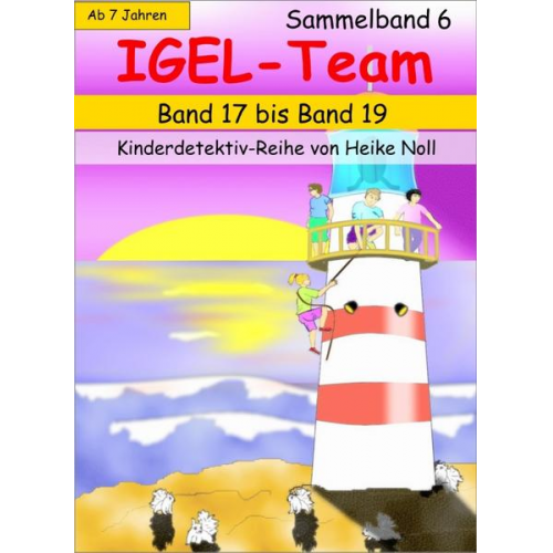 Heike Noll - IGEL-Team / IGEL-Team Sammelband 6