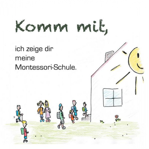 Cornelia Wiedenbrüg - Komm mit, ich zeige dir meine Montessorischule!
