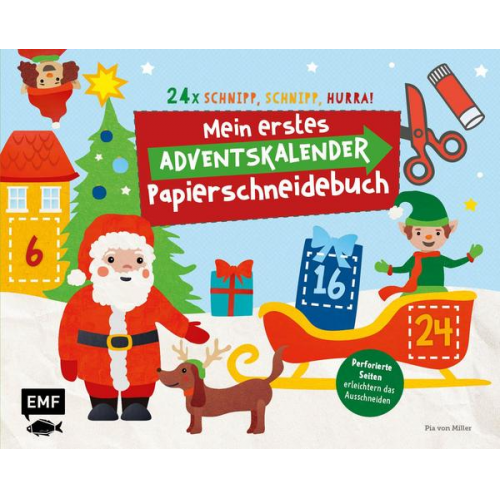 Pia Miller - 24 x Schnipp, schnipp, hurra! Mein erstes Adventskalender-Papierschneidebuch