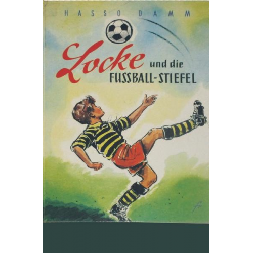 Hasso Damm - Locke und die Fußballstiefel