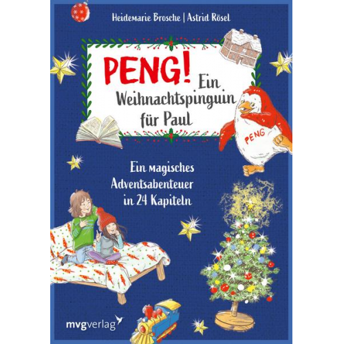 Heidemarie Brosche Astrid Rösel - Peng! Ein Weihnachtspinguin für Paul