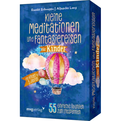 Ronald Pierre Schweppe Aljoscha Long - Kleine Meditationen und Fantasiereisen für Kinder